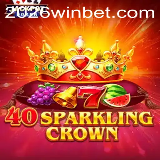 Descubra 40SparklingCrown: O Novo Jogo de Sucesso em 2026win.bet